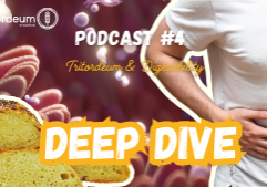 DEEP DIVE - Podcast #4 - Tritordeum & Digestibility